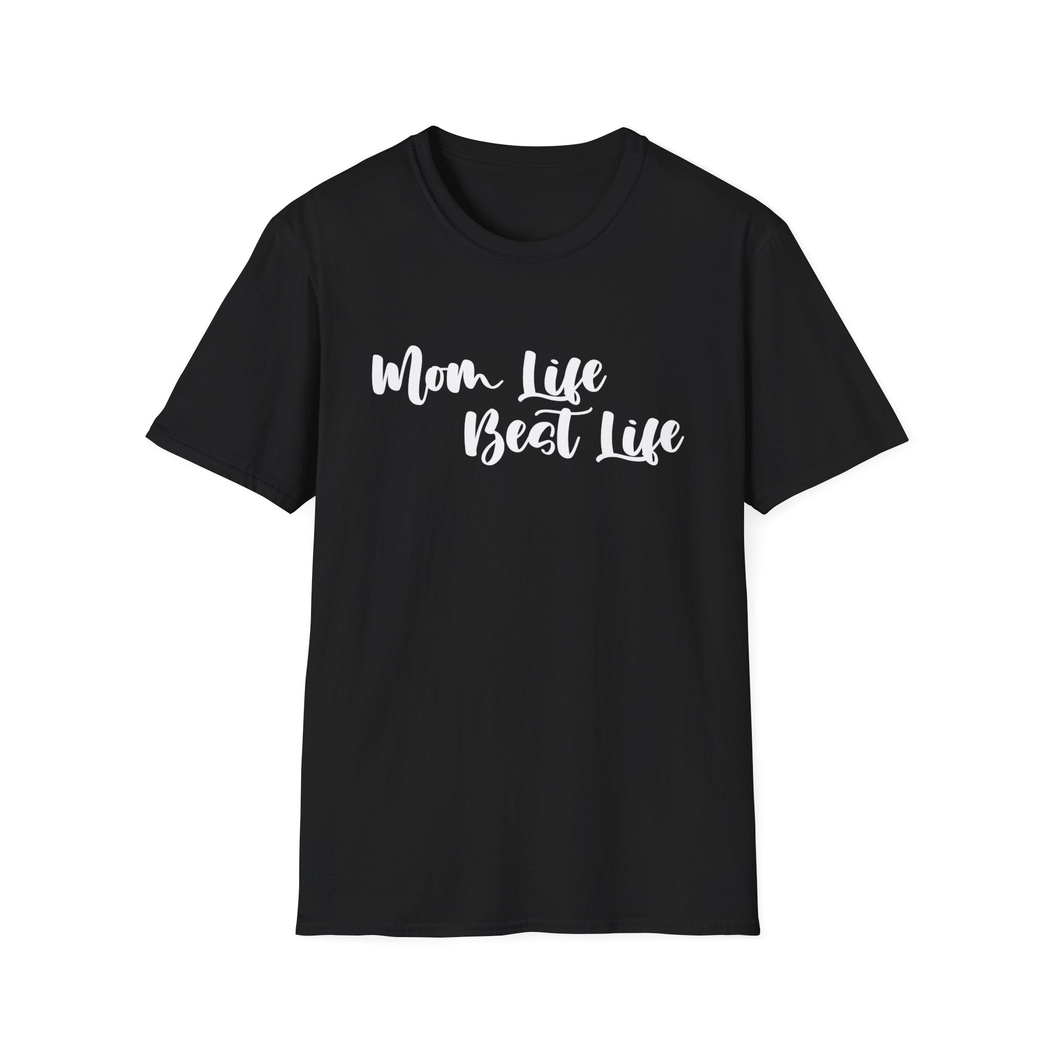 Mom Life Best Life Woman's T-Shirt