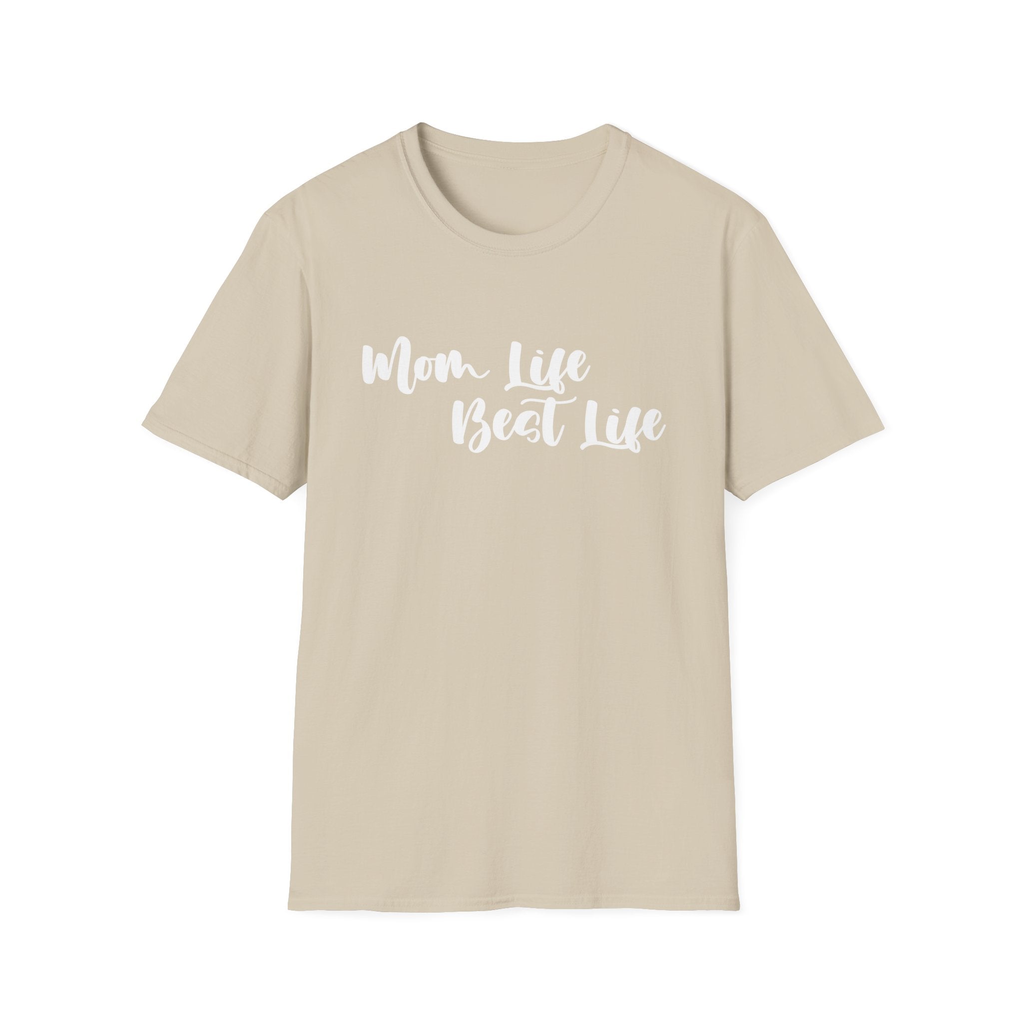 Mom Life Best Life Woman's T-Shirt