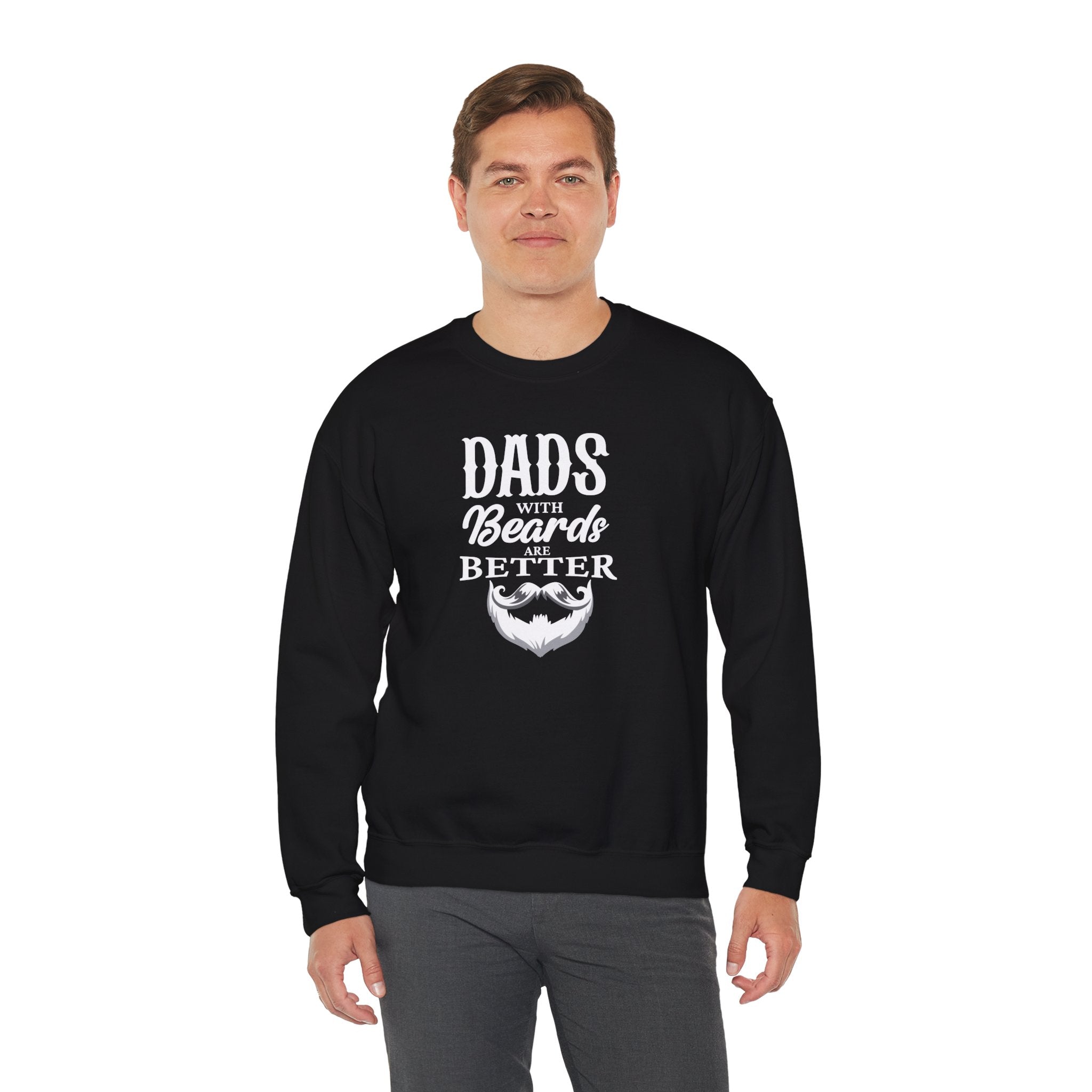 Dad's With Beards Are Better Men's Sweatshirt