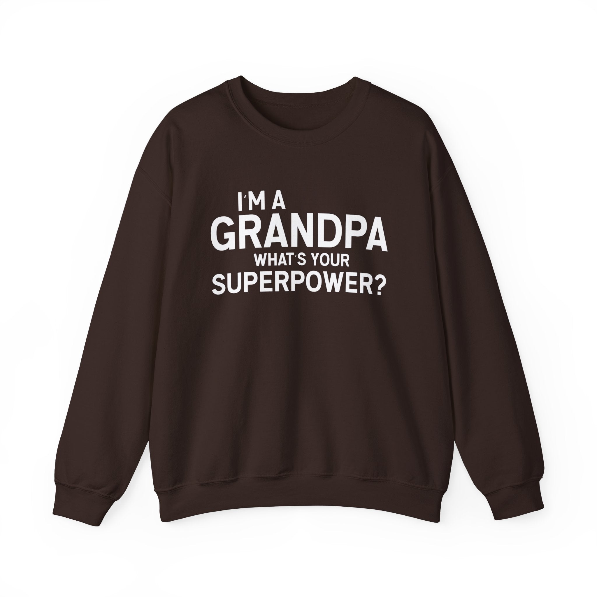 I'm A Grandpa What's Your Superpower Men's Sweatshirt