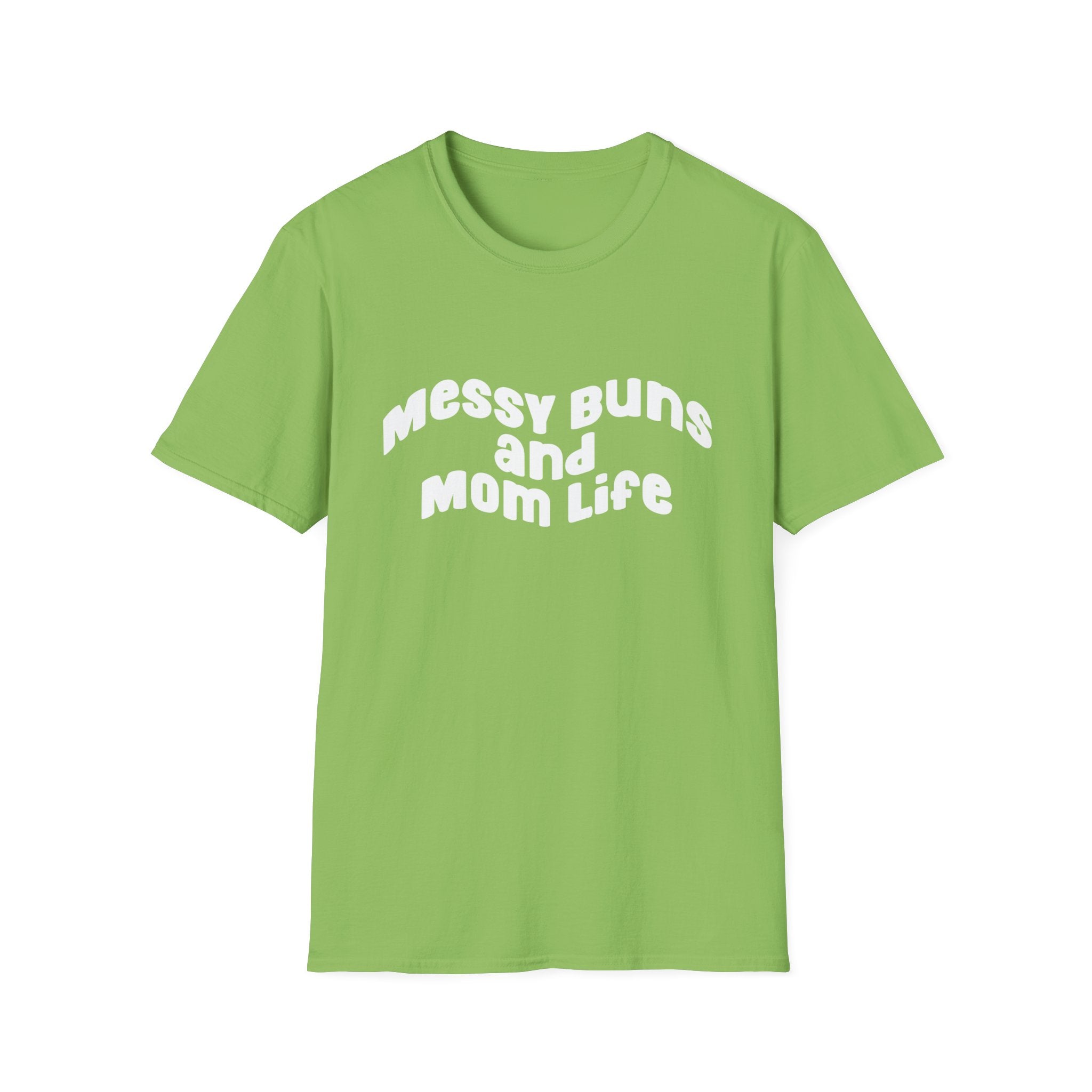 Messy Bun & Mom Life Woman's T-Shirt