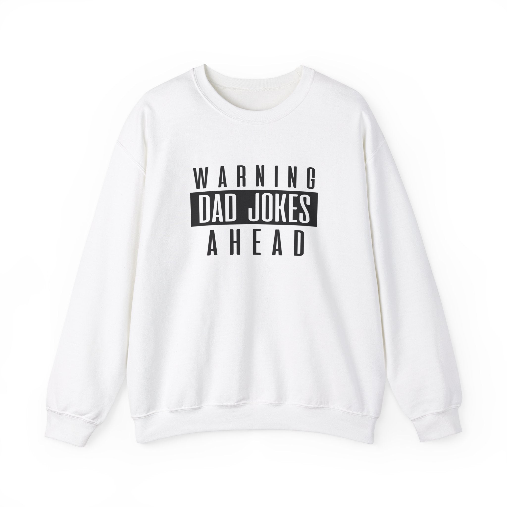Warning Dad Jokes Ahead Men's Sweatshirt