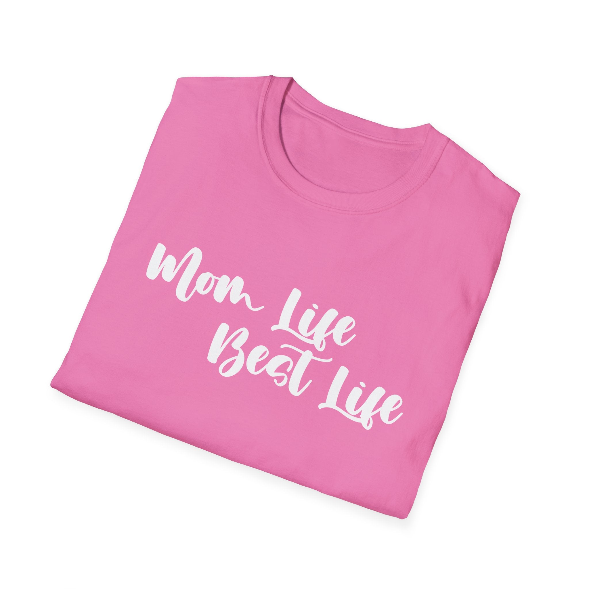 Mom Life Best Life Woman's T-Shirt