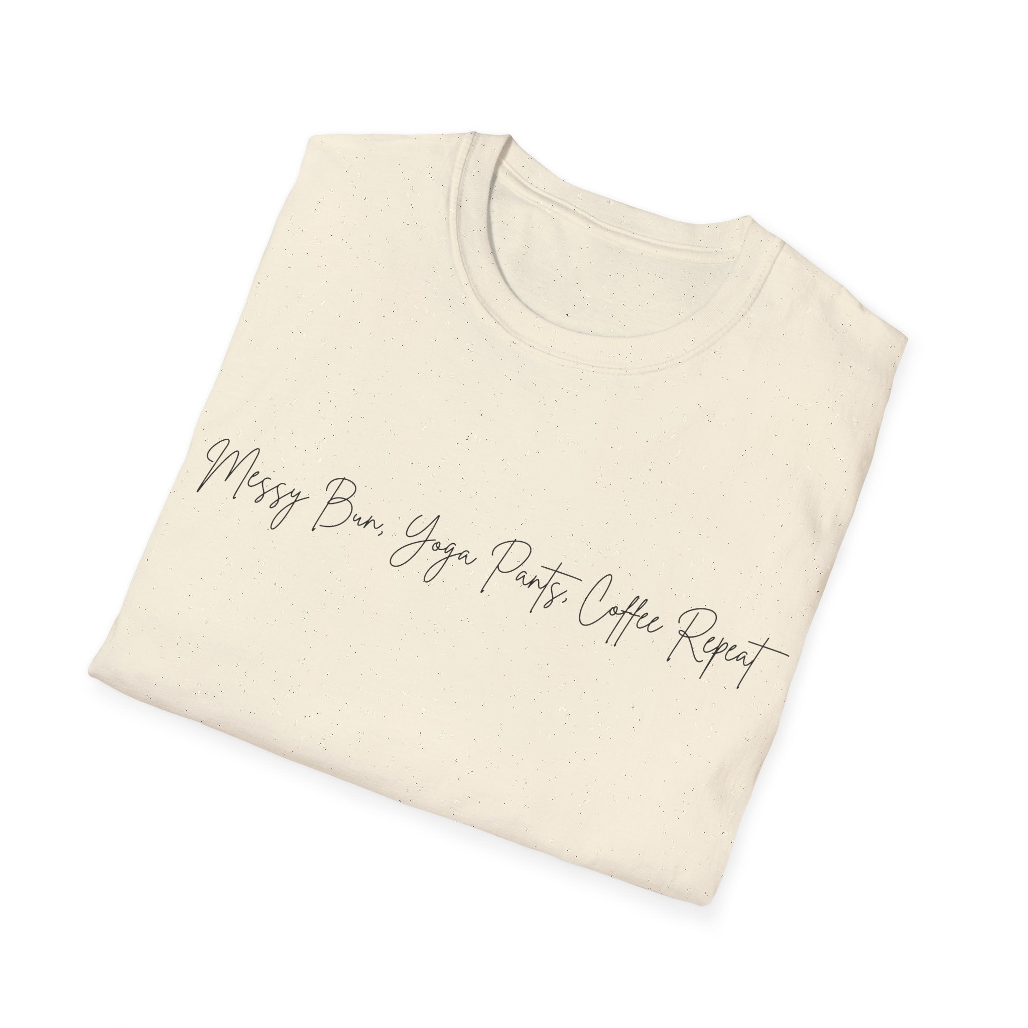 Messy Bun, Yoga Pants, Coffee Repeat Woman's T-Shirt