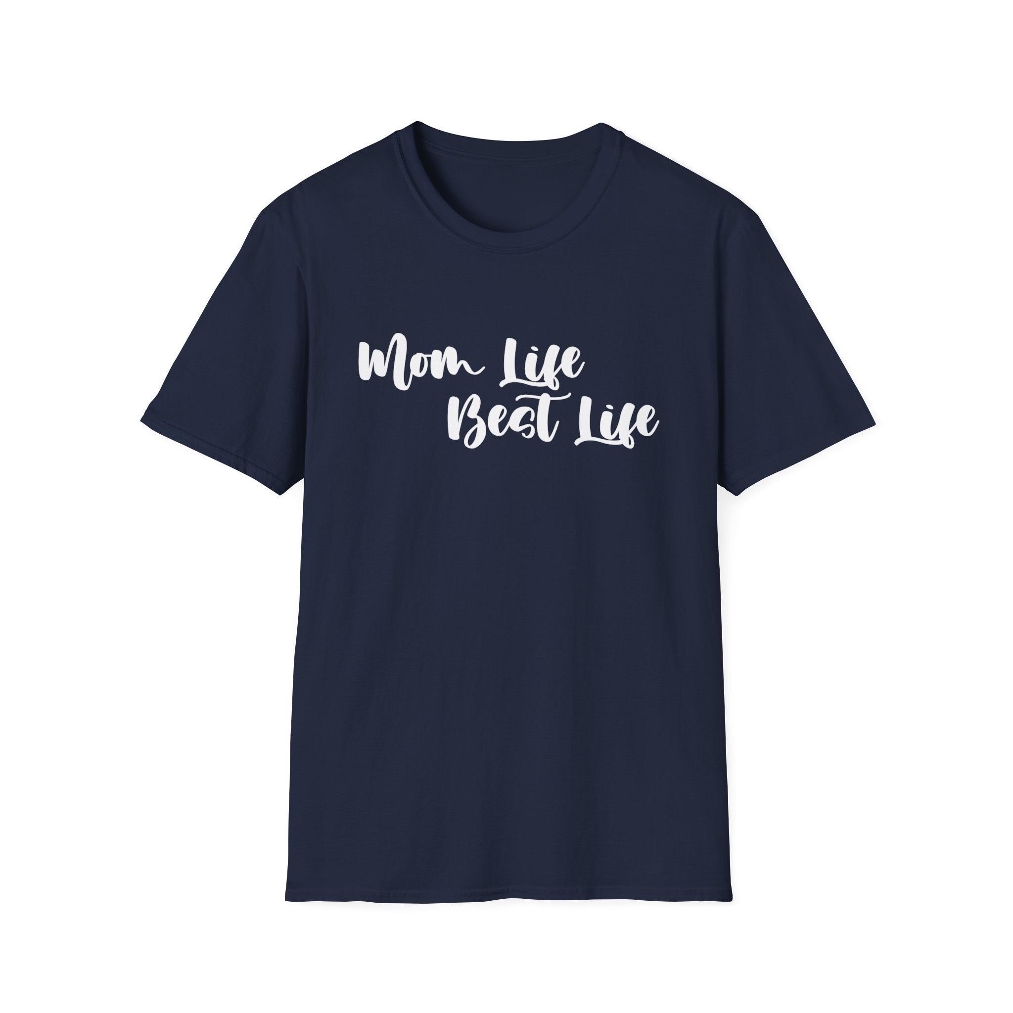 Mom Life Best Life Woman's T-Shirt