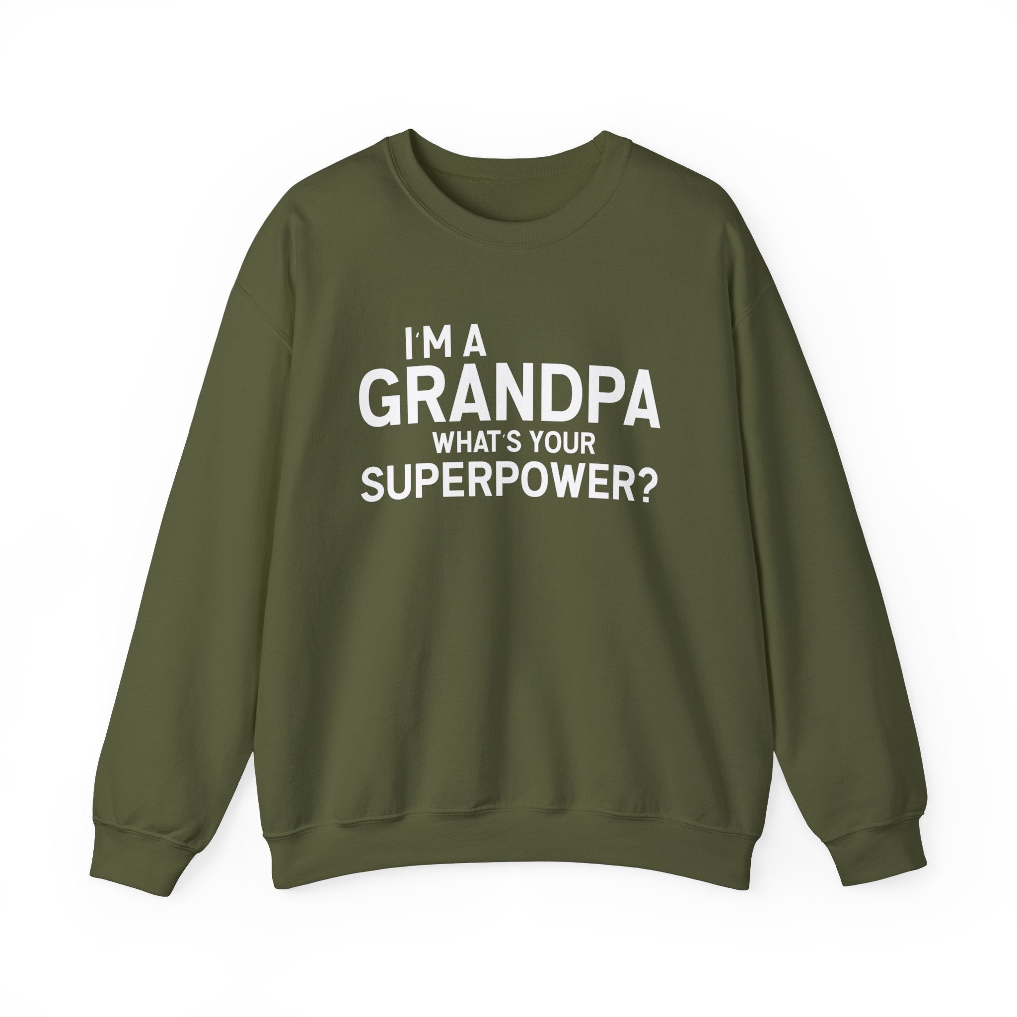 I'm A Grandpa What's Your Superpower Men's Sweatshirt