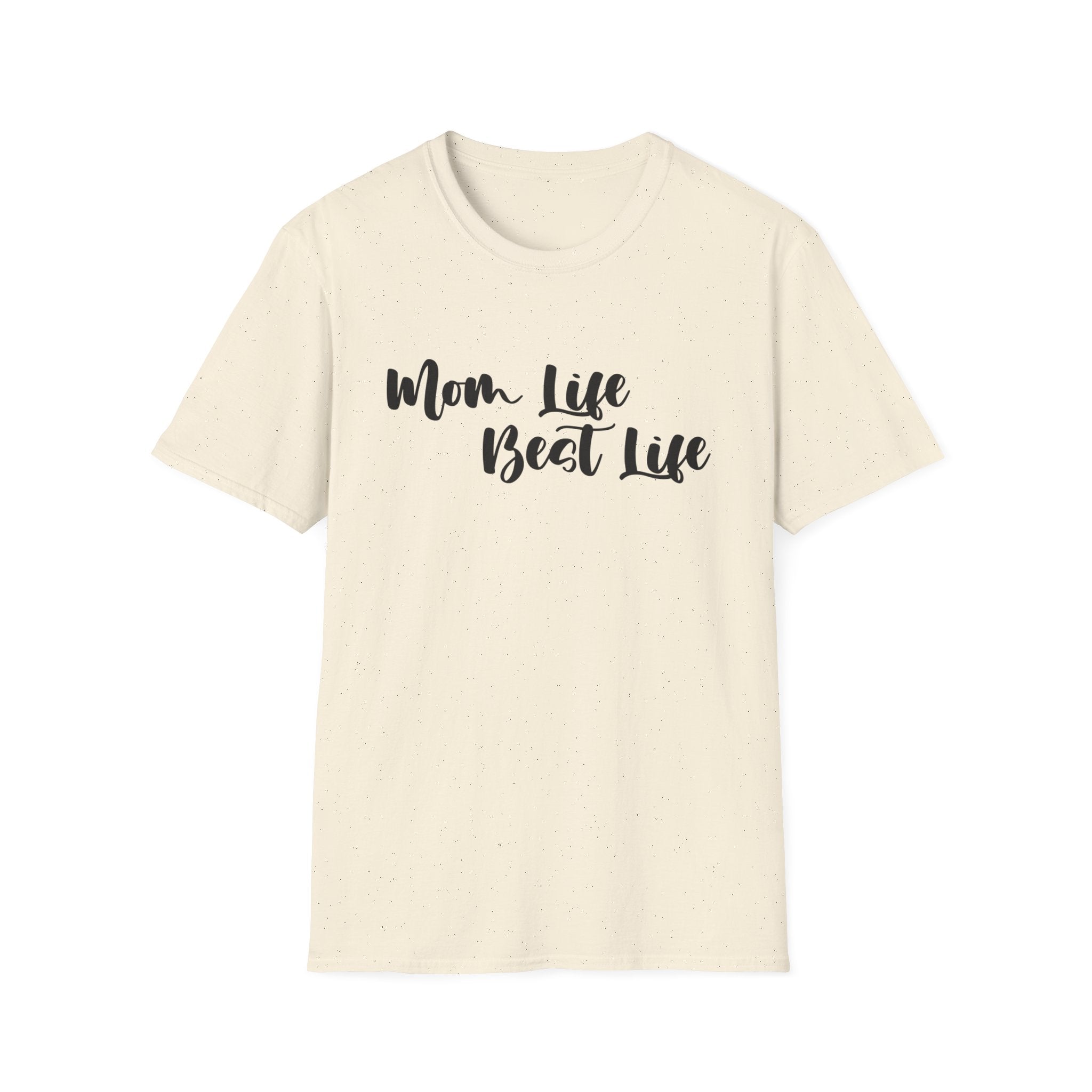 Mom Life Best Life Woman's T-Shirt