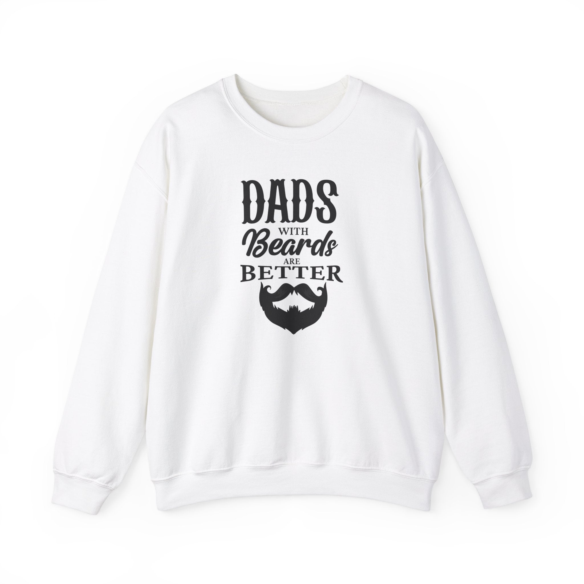 Dad's With Beards Are Better Men's Sweatshirt