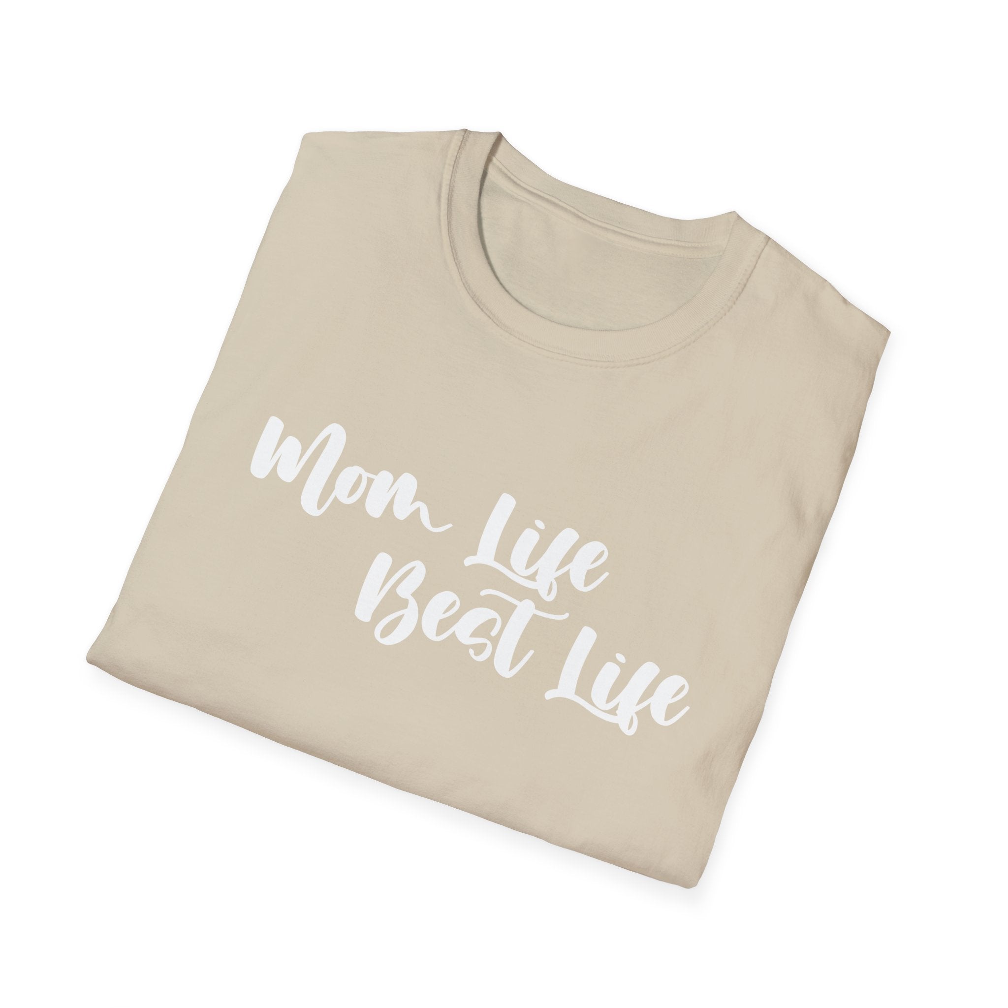 Mom Life Best Life Woman's T-Shirt