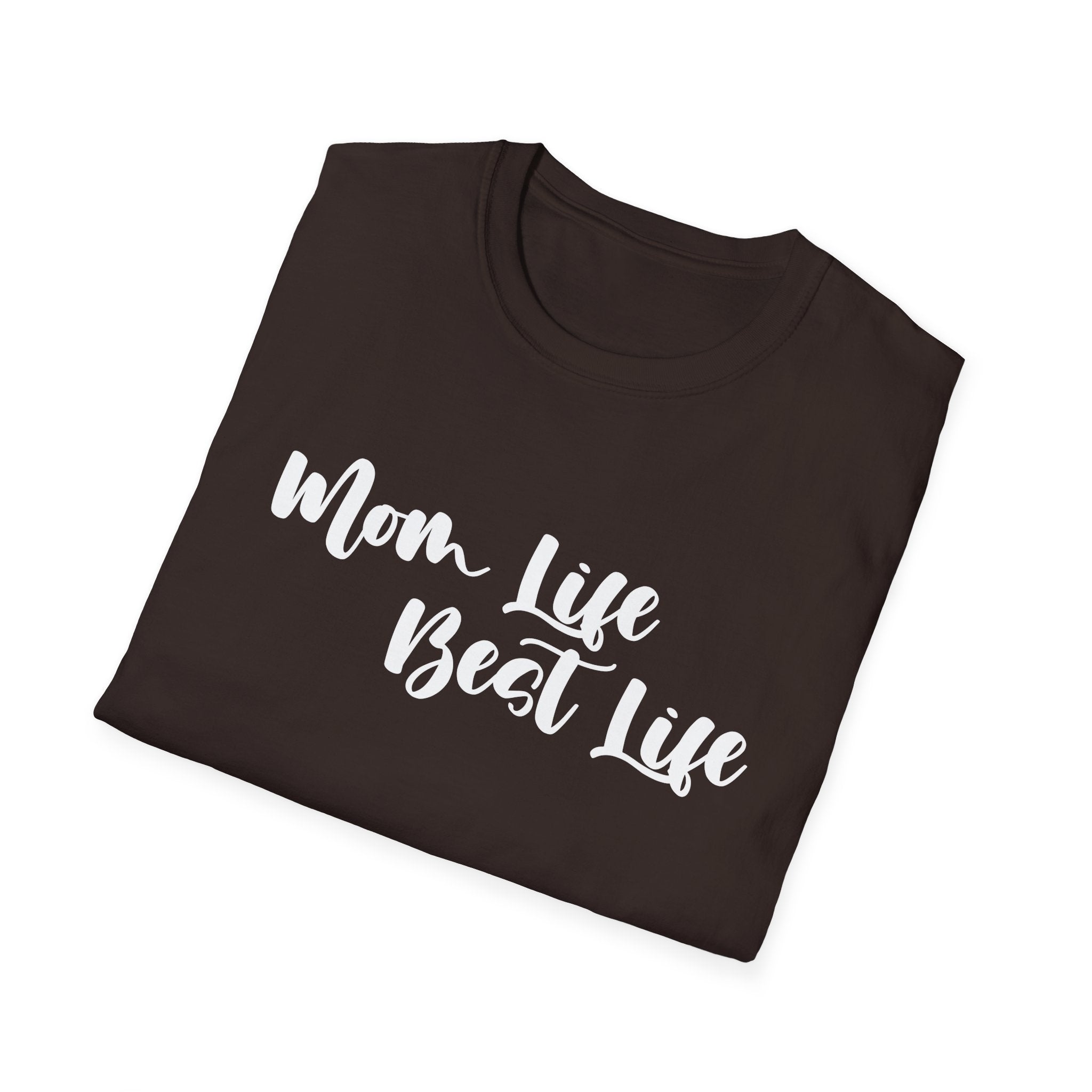 Mom Life Best Life Woman's T-Shirt