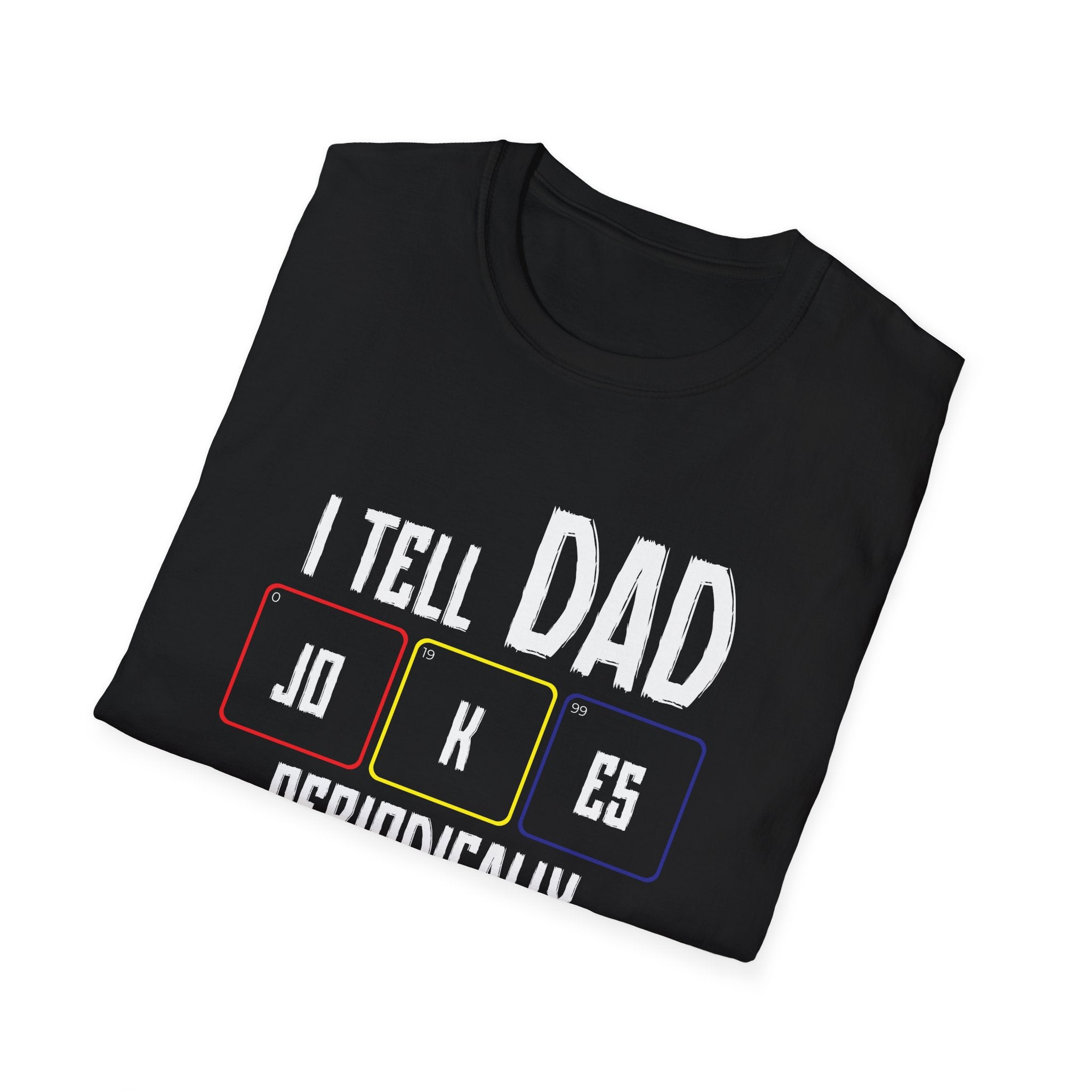 I Tell Dad Jokes Periodically Men's T-Shirt