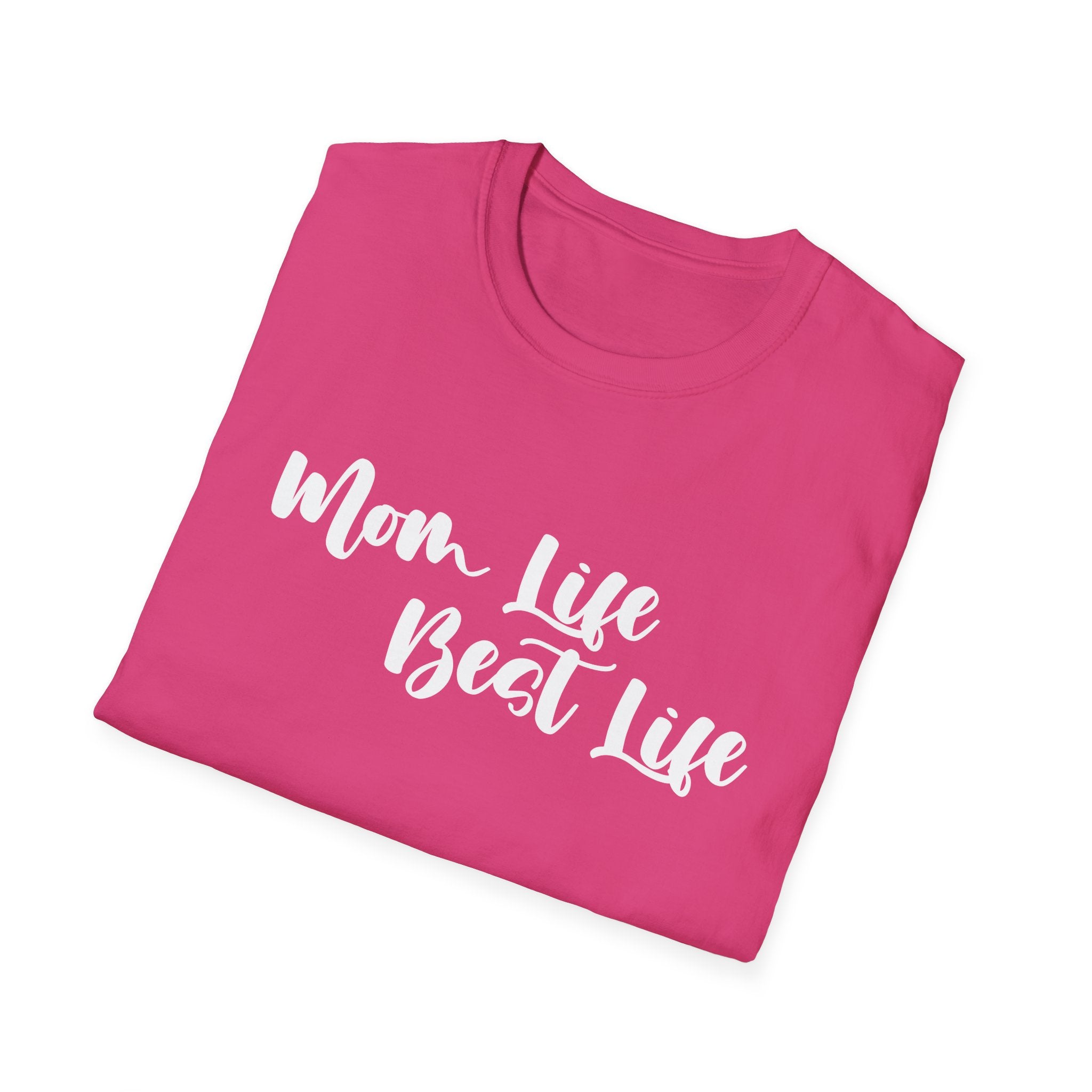 Mom Life Best Life Woman's T-Shirt